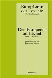 Book cover of Europäer in der Levante - Zwischen Politik, Wissenschaft und Religion (19.-20. Jahrhundert) by Dominique Trimbur