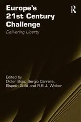 Book cover of Europe's 21st Century Challenge by Didier Bigo