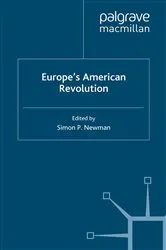 Book cover of Europe’s American Revolution by S. Newman