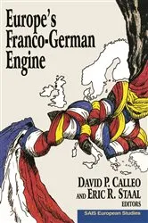 Book cover of Europe's Franco-German Engine by David P. Calleo