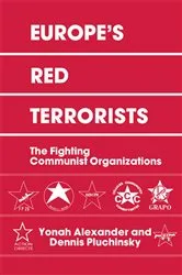 Book cover of Europe's Red Terrorists by Yonah Alexander