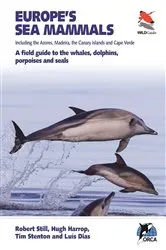 Book cover of Europe's Sea Mammals Including the Azores, Madeira, the Canary Islands and Cape Verde by Robert Still