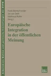 Book cover of Europäische Integration in der öffentlichen Meinung by Frank Brettschneider