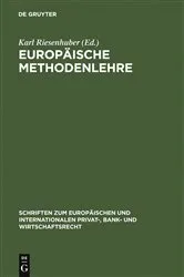Book cover of Europäische Methodenlehre by Karl Riesenhuber