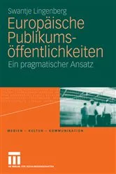 Book cover of Europäische Publikumsöffentlichkeiten by Swantje Lingenberg