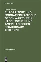 Book cover of Europäische und nordamerikanische Gegenwartslyrik im deutschen und amerikanischen Sprachraum 1920–1970 by Lothar Jordan