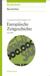 Book cover of Europäische Zeitgeschichte seit 1945 by Constantin Goschler
