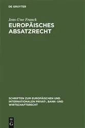 Book cover of Europäisches Absatzrecht by Jens-Uwe Franck