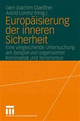 Book cover of Europäisierung der inneren Sicherheit by Gert-Joachim Glaeßner