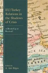 Book cover of EU/Turkey Relations in the Shadows of Crisis by A. Asli Bilgin