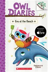 Book cover of Eva at the Beach: A Branches Book (Owl Diaries #14) by Rebecca Elliott