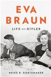 Book cover of Eva Braun by Heike B. Gortemaker