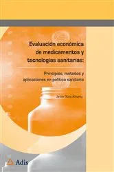 Book cover of Evaluación económica de medicamentos y tecnologías sanitarias: by Javier Soto Álvarez