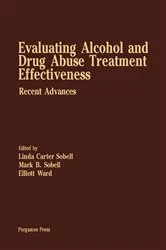 Book cover of Evaluating Alcohol and Drug Abuse Treatment Effectiveness by Linda Carter Sobell