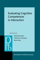 Book cover of Evaluating Cognitive Competences in Interaction by Gitte Rasmussen