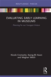 Book cover of Evaluating Early Learning in Museums by Nicole Cromartie