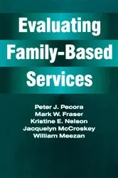 Book cover of Evaluating Family-Based Services by Jacquelyn McCroskey