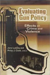 Book cover of Evaluating Gun Policy by Jens Ludwig