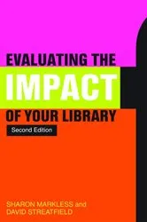 Book cover of Evaluating the Impact of Your Library (2nd ed.) by Unknown