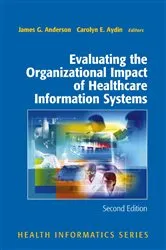 Book cover of Evaluating the Organizational Impact of Health Care Information Systems (2nd ed.) by James G. Anderson