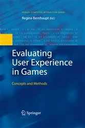 Book cover of Evaluating User Experience in Games by Regina Bernhaupt