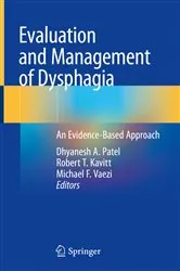 Book cover of Evaluation and Management of Dysphagia by Dhyanesh A. Patel