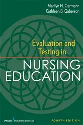 Book cover of Evaluation and Testing in Nursing Education (4th ed.) by Marilyn H. Oermann