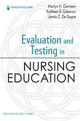 Book cover of Evaluation and Testing in Nursing Education (7th ed.) by Marilyn H. Oermann