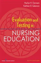 Book cover of Evaluation and Testing in Nursing Education, Fifth Edition (5th ed.) by Marilyn H. Oermann