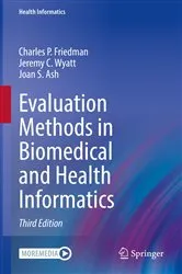 Book cover of Evaluation Methods in Biomedical and Health Informatics (3rd ed.) by Charles P. Friedman