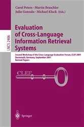Book cover of Evaluation of Cross-Language Information Retrieval Systems by Martin Braschler
