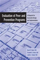 Book cover of Evaluation of Peer and Prevention Programs by David R. Black