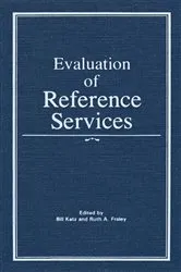 Book cover of Evaluation of Reference Services by Linda S Katz