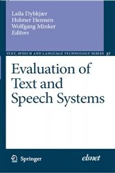 Book cover of Evaluation of Text and Speech Systems by Laila Dybkjær
