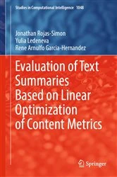 Book cover of Evaluation of Text Summaries Based on Linear Optimization of Content Metrics by Jonathan Rojas-Simon