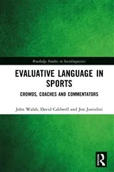 Book cover of Evaluative Language in Sports by John Walsh
