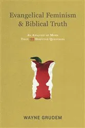 Book cover of Evangelical Feminism and Biblical Truth by Wayne Grudem