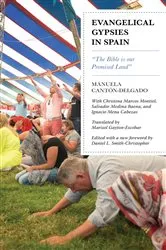 Book cover of Evangelical Gypsies in Spain by Manuela Cantón-Delgado