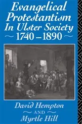 Book cover of Evangelical Protestantism in Ulster Society 1740-1890 by David Hampton