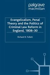 Book cover of Evangelicalism, Penal Theory and the Politics of Criminal Law by R. Follett