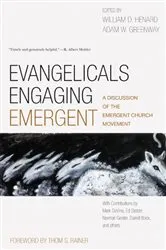 Book cover of Evangelicals Engaging Emergent by Bill Henard