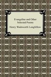 Book cover of Evangeline and Other Selected Poems by Unknown