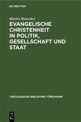 Book cover of Evangelische Christenheit in Politik, Gesellschaft und Staat by Martin Honecker