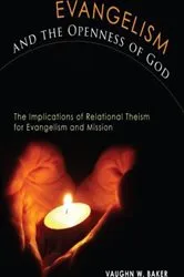 Book cover of Evangelism and the Openness of God by Vaughn W. Baker