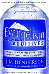 Book cover of Evangelism Without Additives by Jim Henderson