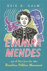Book cover of Evanira Mendes by Eric A. Galm