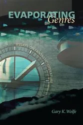 Book cover of Evaporating Genres by Gary K. Wolfe
