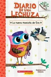 Book cover of Eva's New Pet: A Branches Book (Owl Diaries #15) (Spanish Edition) by Rebecca Elliott