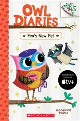 Book cover of Eva's New Pet: A Branches Book (Owl Diaries #15) by Rebecca Elliott