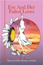 Book cover of Eve And Her Failed Loves by María del Pilar Martínez Nandín